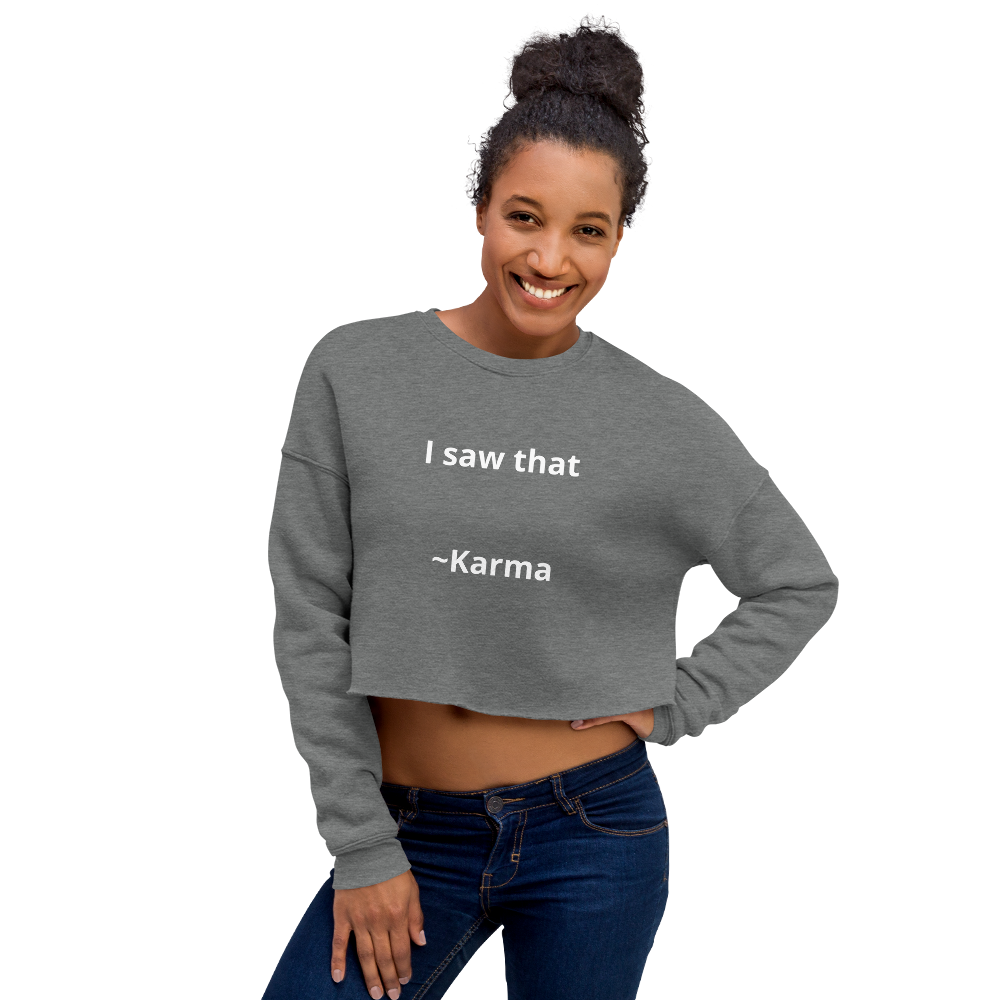 I saw that - Crop Sweatshirt