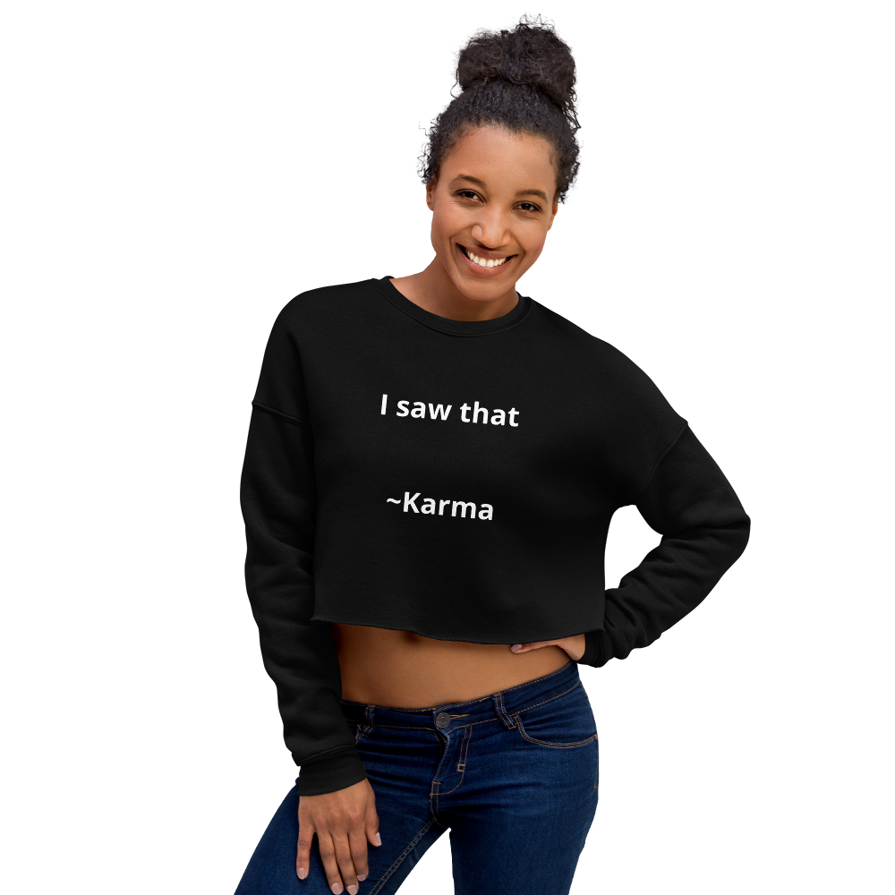 I saw that - Crop Sweatshirt