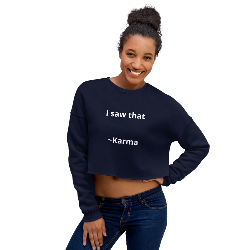 I saw that - Crop Sweatshirt
