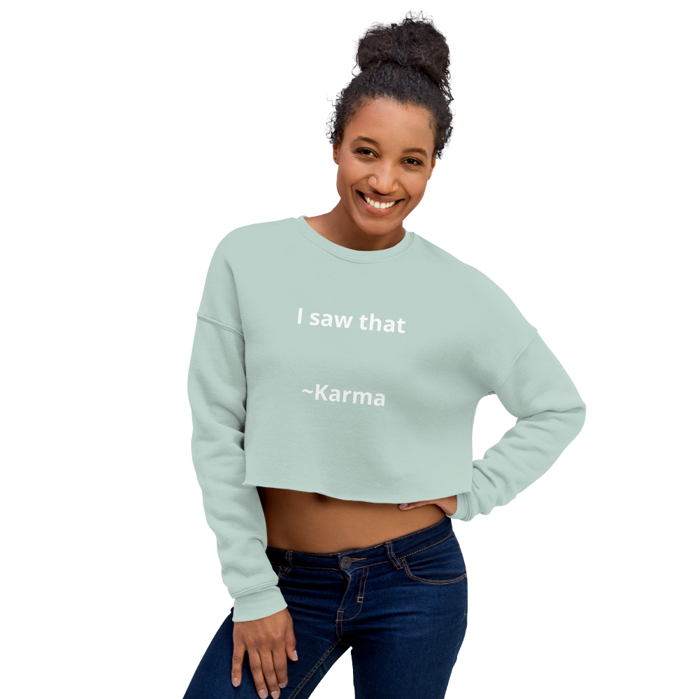 I saw that - Crop Sweatshirt